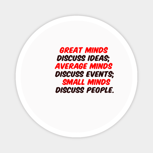 Great minds discuss ideas Magnet by fantastic-designs